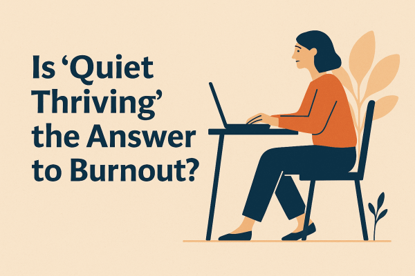 Quiet Thriving
